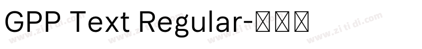 GPP Text Regular字体转换 GPP Text Regular字体转换